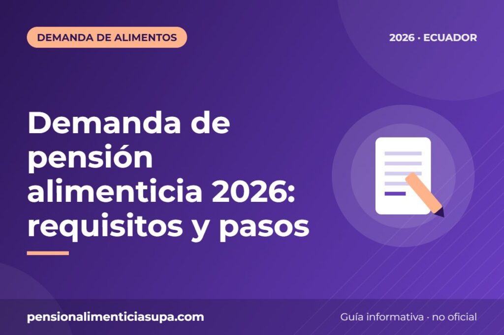 Demanda de pensión alimenticia 2026: requisitos y pasos