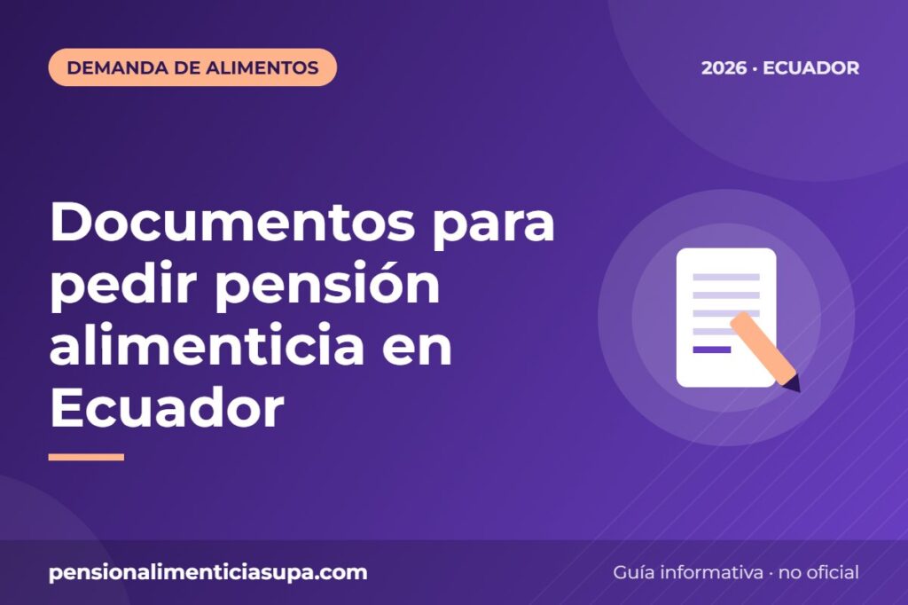 Documentos para pedir pensión alimenticia en Ecuador