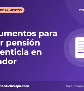 Documentos para pedir pensión alimenticia en Ecuador