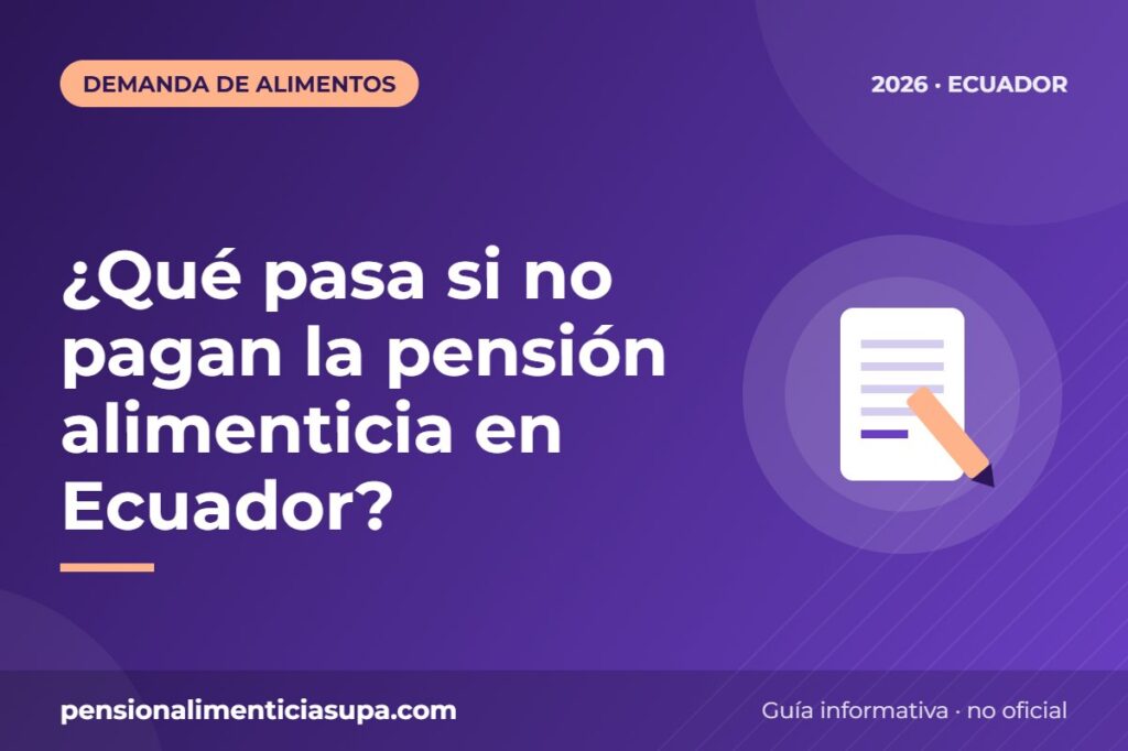 ¿Qué pasa si no pagan la pensión alimenticia en Ecuador?