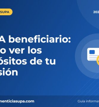 SUPA beneficiario: cómo ver los depósitos de tu pensión